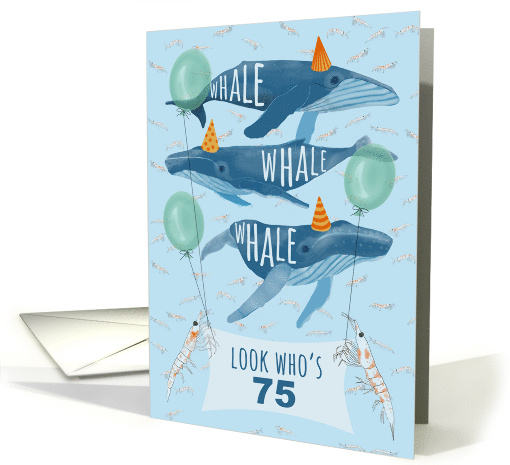 Funny Whale Pun 75th Birthday card (1663090)