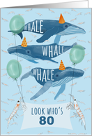 Funny Whale Pun 80th Birthday card