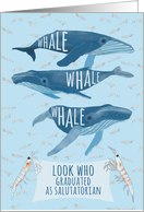 Funny Whale Pun Congratulations on Graduating as Salutatorian card