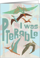 Sorry General Dinosaur Pun Apology Pterodactyl Humor card