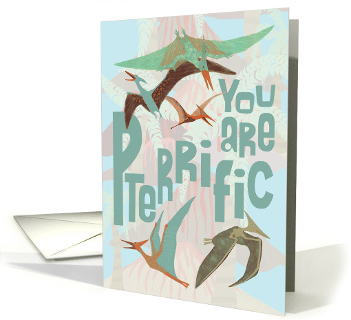 Encouragement Dinosaur Pun Pterodactyl Humor card (1724584)