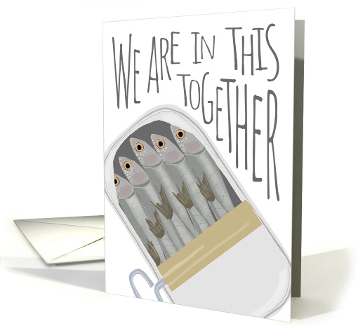 Encouragement I am Here for You Sardines card (1724622)