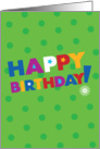 Happy Birthday Lettering With Stars on Green Dots on Green Color card