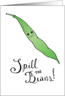 Spill the Beans! (Hi, Tell Me Everything) card