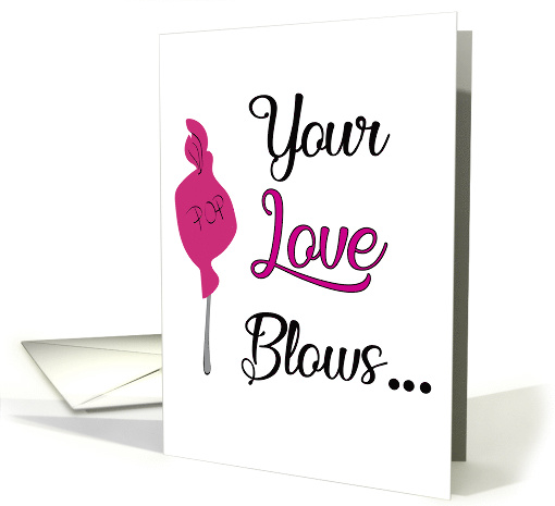 Your Love Blows card (1518020)