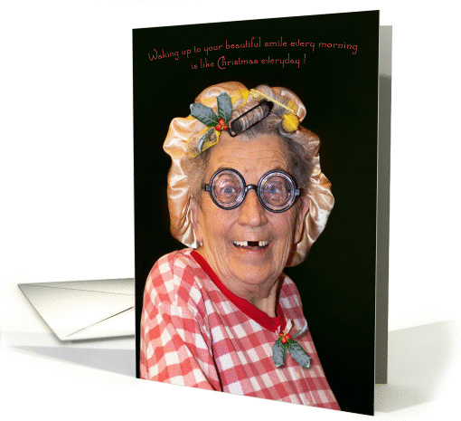 Christmas Humor for Wife with a big Christmas Smile and Curlers. card