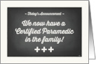 Certified Paramedic Announcement with Chalkboard Design card