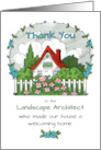 Thank You Landscape Architect Who Made Our House A Welcoming Home card
