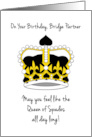 Bridge Partner’s Birthday with Queen of Spades Royal Crown card