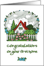 Congratulations on Your First Home - Quaint Vintage House with Flowers card
