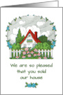 Thank You for We Are So Pleased You Sold Our House card