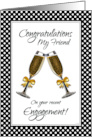 Congratulations Friend on Your Recent Engagement with Champagne Toast card