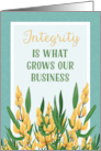 Integrity Is What Grows Our Business with Botanical Design Theme card