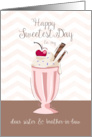 Sister and Brother-in-Law’s Happy Sweetest Day with Ice Cream Soda card