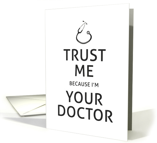 Trust Me Because I'm Your Doctor Frameable for National... (1040137)