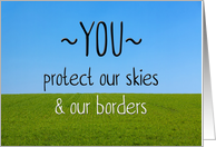 Thank You Armed Forces Day for You Protect Our Skies and Our Borders card