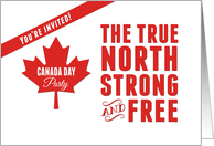 Canada Day Party Invitation with The True North Strong and Free Phrase card