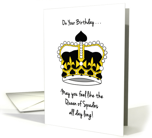 Bridge Player's Birthday with Royal Queen of Spades Crown card