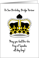 Bridge Partner’s Birthday with King of Spades Royal Crown card