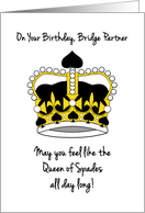 Bridge Partner’s Birthday with Queen of Spades Royal Crown card