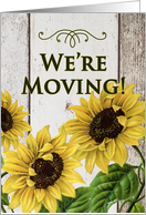 We’re Moving Sunflowers Announcement on Rustic Painted Wood card