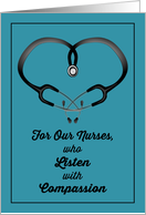 Thank You to Our Nurses Who Listen with Compassion card