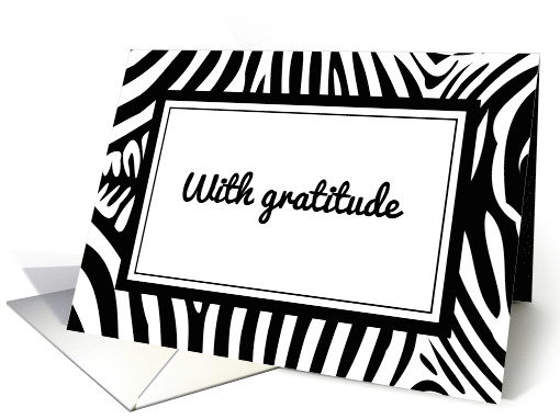 With Gratitude Note with Zebra Stripes Design with Blank Inside card