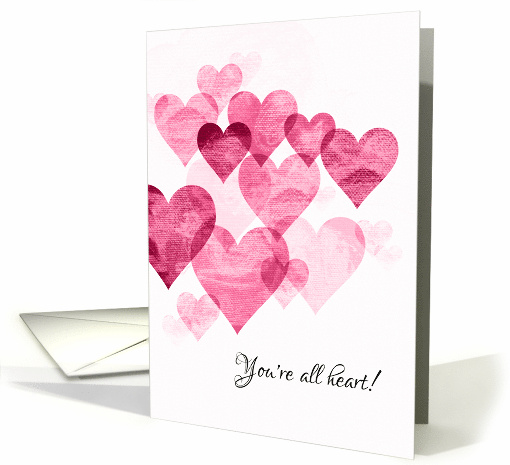 You're All Heart Message with Many Shades of Pink Hearts Design card
