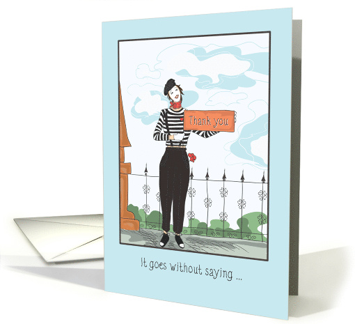 Cute Happy Mime Holding Sign that Says Thank You card (1253402)