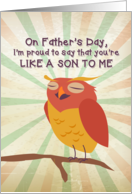 I’m Proud to Say on Father’s Day that You’re Like a Son card