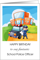 School Police Officer’s Birthday with Cheerful Colorful Illustration card