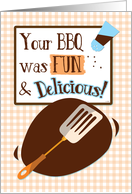 Your BBQ was Fun and Delicious and Thank You for Your Hospitality card