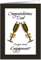 Congratulations Dad on Your Recent Engagement with Champagne Toast card