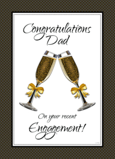 Congratulations Dad on Your Recent Engagement with Champagne Toast