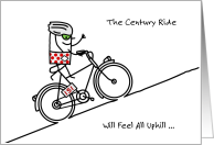 Funny Good Luck on Century Ride that Will Feel all Uphill card