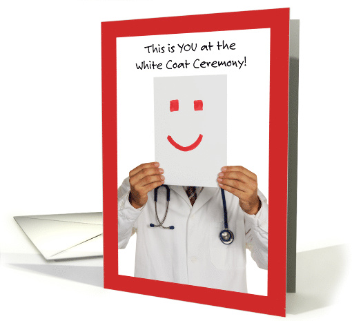 Happy Student at Medical White Coat Ceremony in Humorous Photo card