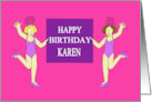 Burlesque Cartoon Dancing Ladies Happy Birthday Karen card