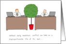Early Conflict Resolution Business Cartoon Humor card