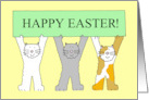 Happy Easter Cute Cartoon Cats Holding Up a Banner Humor card