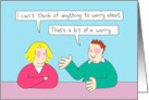 Cant Think of Anything to Worry About Cartoon Couple Humor card