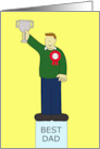 No 1 Dad Happy Father’s Day Cartoon Dad Holding up a Trophy card