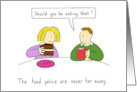 Dieting Humor Guilt Free Cake Eating Food Police Cartoon card