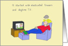 Elasticated Trousers and Daytime TV Cartoon Humor card