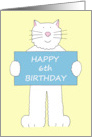 Happy 6th Birthday Cute Cartoon Cat Standing Up Holding a Banner card