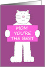 Mom You’re the Best Mother’s Day Cartoon White Cat Smiling card