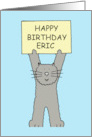 Happy Birthday Eric Cute Grey Cartoon Cat Holding Up a Banner card