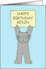 Happy Birthday Kevin Cute Cartoon Grey Cat Holding Up a Banner card