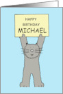Happy Birthday Michael Cartoon Grey Cat Holding Up a Banner card