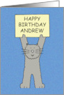 Happy Birthday Andrew Grey Cartoon Cat Standing Holding a Sign card