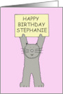 Happy Birthday Stephanie Cartoon Cat Holding Up a Banner card